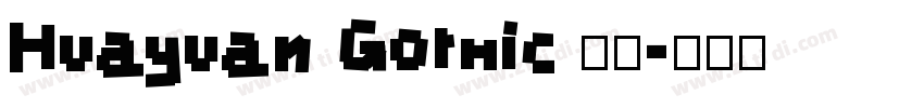 Huayuan Gothic 粗体字体转换